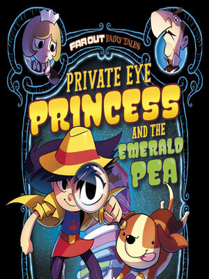 cover image of Private Eye Princess and the Emerald Pea